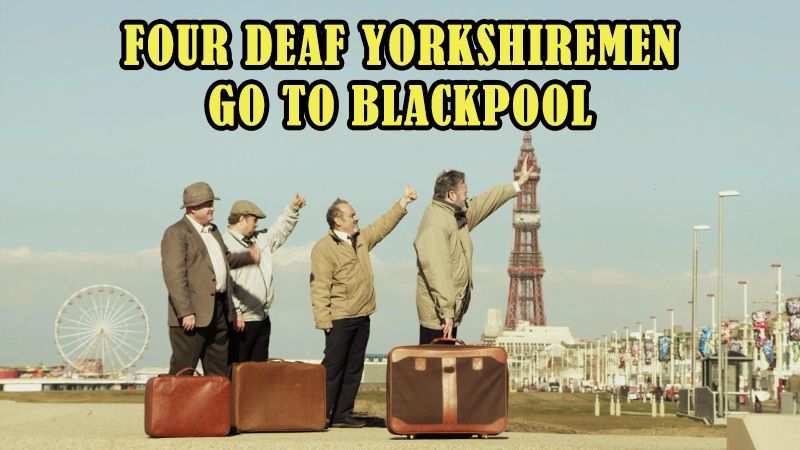 Cartel de la pelicula Four Deaf Yorkshiremen go to Blackpool