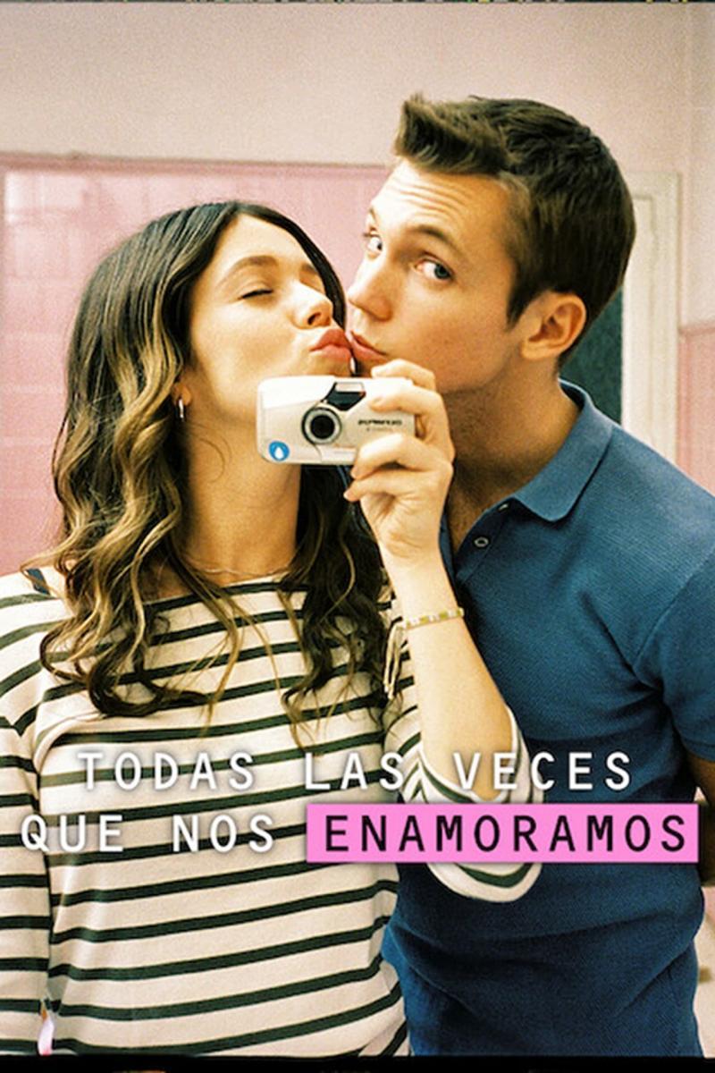 Cartel de la pelicula Todas las veces que nos enamoramos