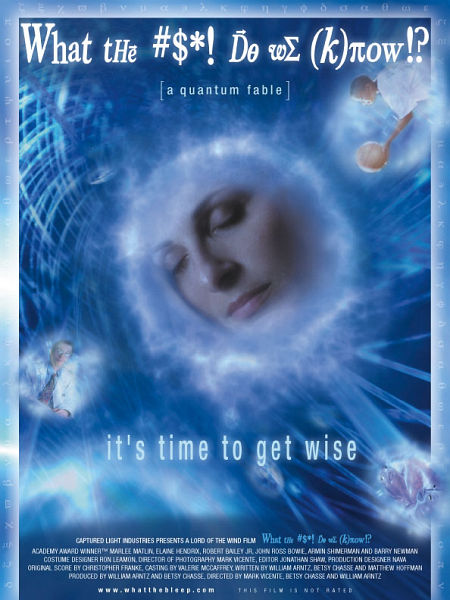 Cartel de la pelicula What the #$*! Do We (K)now!?