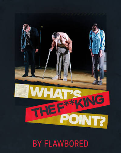 Cartel de la pelicula What’s the F**king Point?